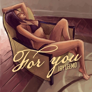 Jay Leemo - For You (Album 2018)