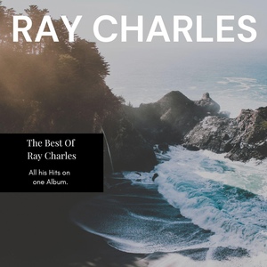 Hit the Road Jack - The Best Of Ray Charles